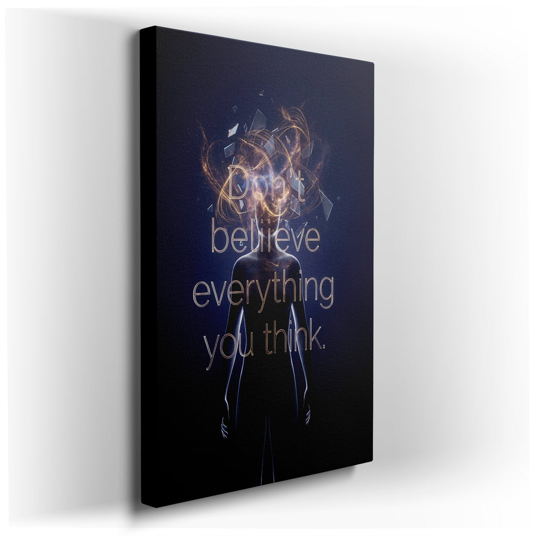 A silhouette with the text 'Don't believe everything you think' overlaid. Golden light and fragmented glass suggest introspection.